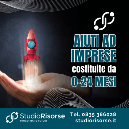 Avviso Pubblico “Aiuti ad Imprese costituite da 0 a 24 mesi”